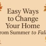 Easy way to change your home from summer to fall